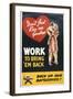 Don't Just Kiss 'Em Goodbye. Work to Bring 'Em Back, WWII Poster-null-Framed Giclee Print