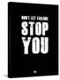 Don't Let Failure Stop You 1-NaxArt-Stretched Canvas