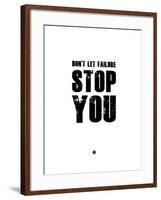 Don't Let Failure Stop You 2-NaxArt-Framed Art Print