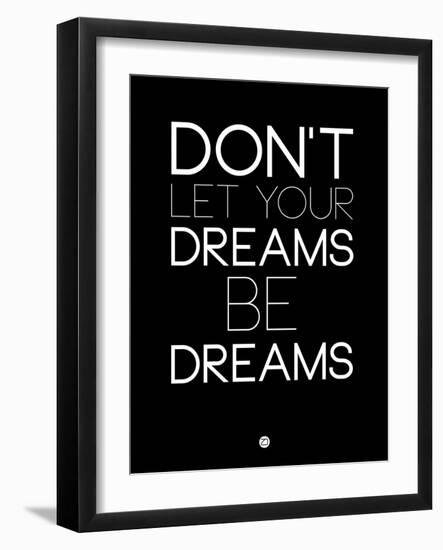 Don't Let Your Dreams Be Dreams 1-NaxArt-Framed Art Print