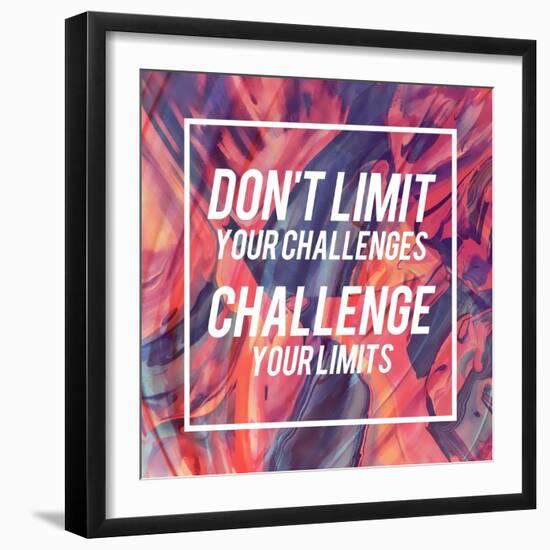 Don't Limit Your Challenges, Challenge Your Limits-Swedish Marble-Framed Art Print