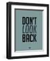 Don't Look Back 1-NaxArt-Framed Art Print