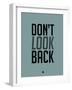 Don't Look Back 1-NaxArt-Framed Art Print