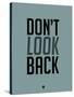Don't Look Back 1-NaxArt-Stretched Canvas