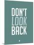 Don't Look Back 2-NaxArt-Mounted Art Print