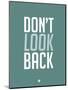 Don't Look Back 2-NaxArt-Mounted Art Print