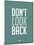 Don't Look Back 2-NaxArt-Mounted Art Print