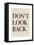 Don’T Look Back Quote Art-Elena Ristova-Framed Stretched Canvas