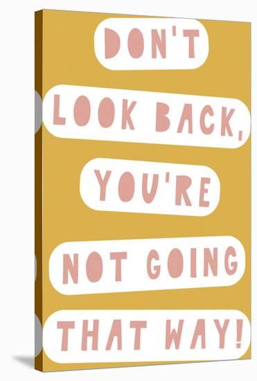 Don't Look Back-Otto Gibb-Stretched Canvas