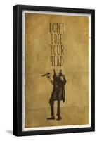 Don't Lose Your Head-null-Framed Poster