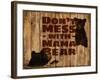 Don’t Mess with Mama Bear-null-Framed Giclee Print