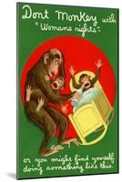 Don't Monkey With Women's Rights-null-Mounted Art Print