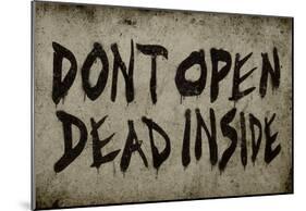 Don't Open Dead Inside-null-Mounted Poster