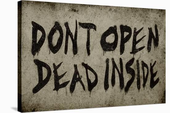 Don't Open Dead Inside-null-Stretched Canvas