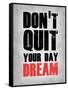 Don't Quit Your Day Dream 1-NaxArt-Framed Stretched Canvas