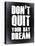 Don't Quit Your Day Dream 2-NaxArt-Stretched Canvas