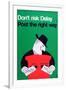 Don't Risk Delay - Post the Right Way-Harry Stevens-Framed Art Print