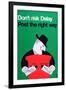 Don't Risk Delay - Post the Right Way-Harry Stevens-Framed Art Print