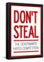 Don't Steal The Government Hates Competition Poster-null-Framed Poster