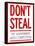 Don't Steal the Government Hates Competition Poster-null-Framed Stretched Canvas