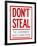 Don't Steal the Government Hates Competition Poster-null-Framed Poster