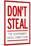 Don't Steal The Government Hates Competition-null-Mounted Art Print