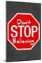 Don't Stop Believing-null-Mounted Poster