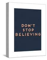 Don?t Stop Believing-null-Stretched Canvas