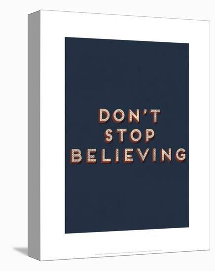 Don?t Stop Believing-null-Stretched Canvas