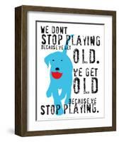 Don't Stop Playing-Ginger Oliphant-Framed Art Print