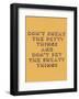 Don't Sweat the Petty Things-null-Framed Giclee Print