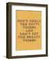 Don't Sweat the Petty Things-null-Framed Giclee Print