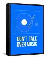 Don't talk over Music Poster-NaxArt-Framed Stretched Canvas
