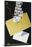 Don't Trap Other People's Letters-David Judd-Mounted Art Print
