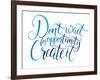 Don't Wait for Opportunity. Create It. Motivational Quote about Life and Business. Challenging Slog-kotoko-Framed Art Print
