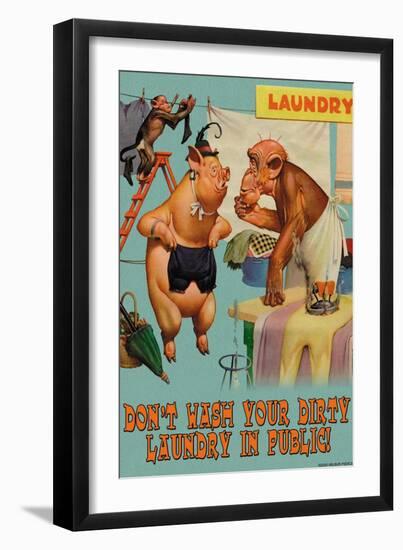 Don't Wash Your Dirty Laundry in Public-null-Framed Art Print