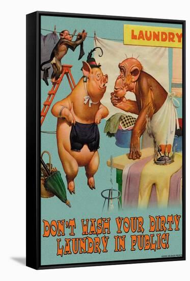 Don't Wash Your Dirty Laundry in Public-null-Framed Stretched Canvas