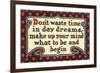 Don't Waste Tim in Daydreams-null-Framed Premium Giclee Print