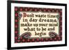 Don't Waste Tim in Daydreams-null-Framed Premium Giclee Print