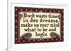 Don't Waste Tim in Daydreams-null-Framed Art Print