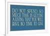 Don't Work Too Much-null-Framed Art Print