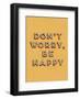 Don’t Worry Be Happy-null-Framed Giclee Print