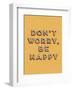 Don’t Worry Be Happy-null-Framed Giclee Print