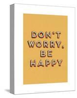 Don?t Worry Be Happy-null-Stretched Canvas