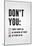 Don't You Go Dying On Me-null-Mounted Poster