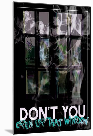 Don't You Open-null-Mounted Poster