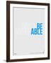 Done Be Miserable Poster-NaxArt-Framed Art Print