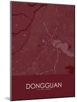 Dongguan, China Red Map-null-Mounted Poster