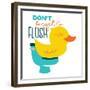 Dont Forget Flush-Jace Grey-Framed Premium Giclee Print