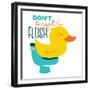 Dont Forget Flush-Jace Grey-Framed Premium Giclee Print